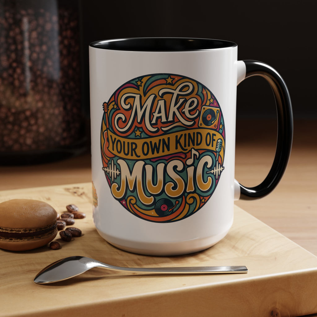 Make Your Own Kind of Music 15oz Accent Mug