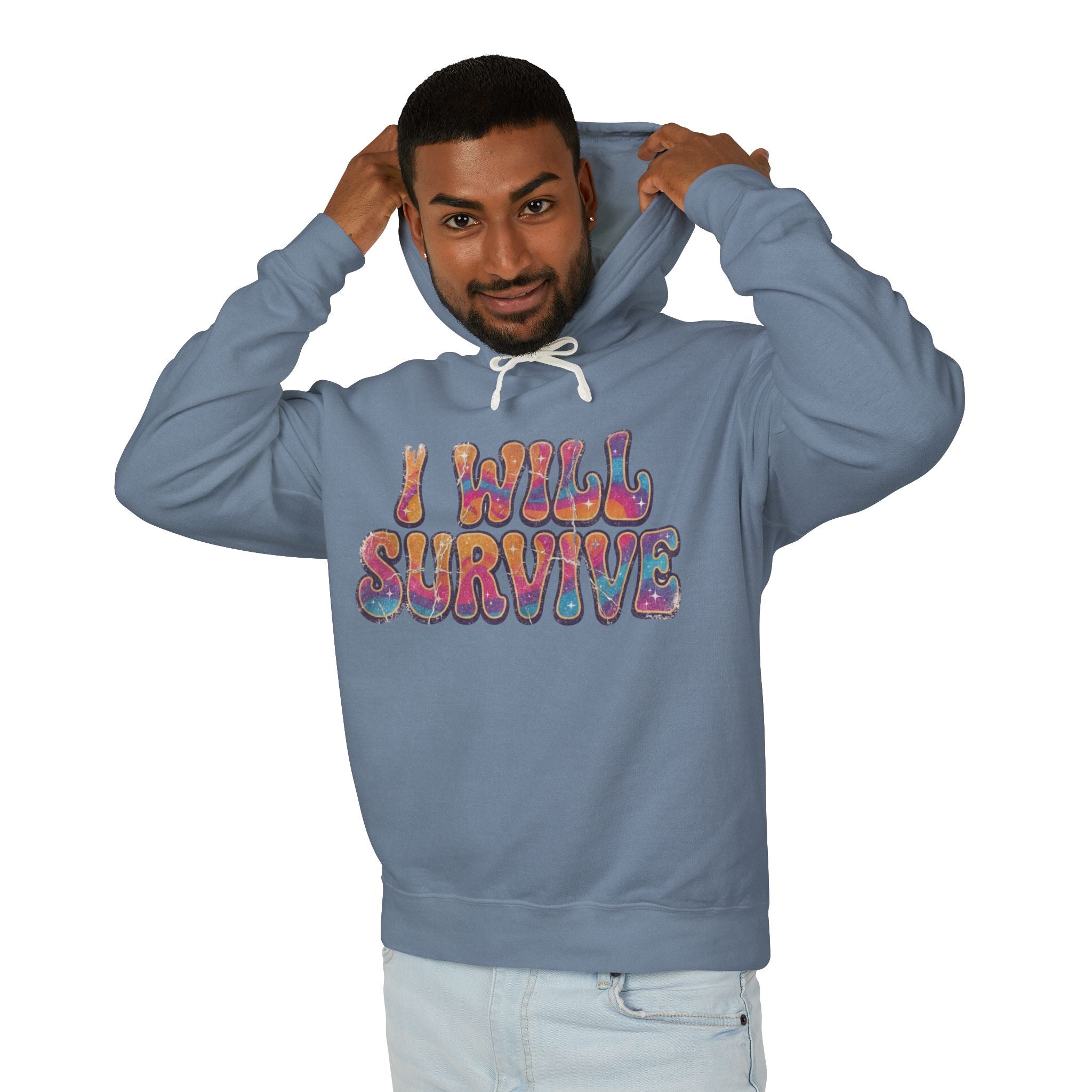 I Will Survive Lightweight Unisex Hooded Sweatshirt