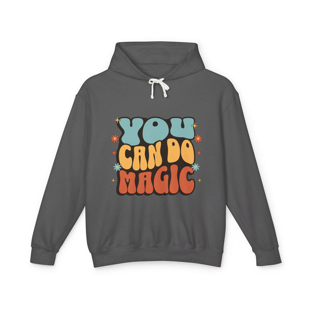 You Can Do Magic Lightweight Hooded Sweatshirt