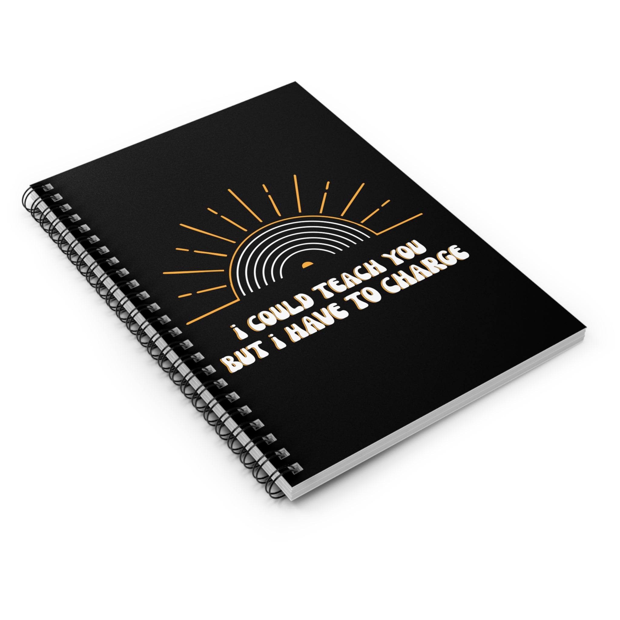 I Could Teach You Journal
