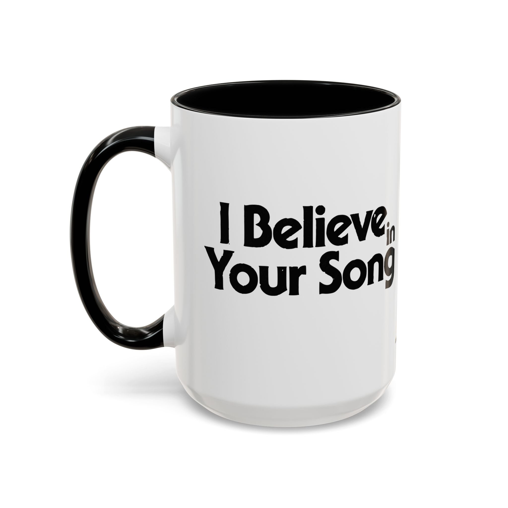 I Believe In Your Song Retro Accent Coffee Mug 15oz
