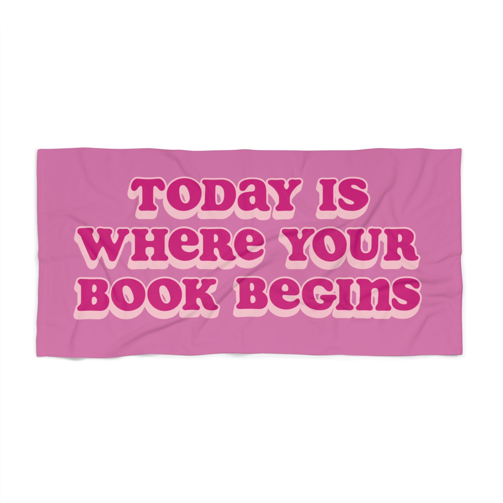 Today Is Where Your Book Begins Pink Retro Beach Towel