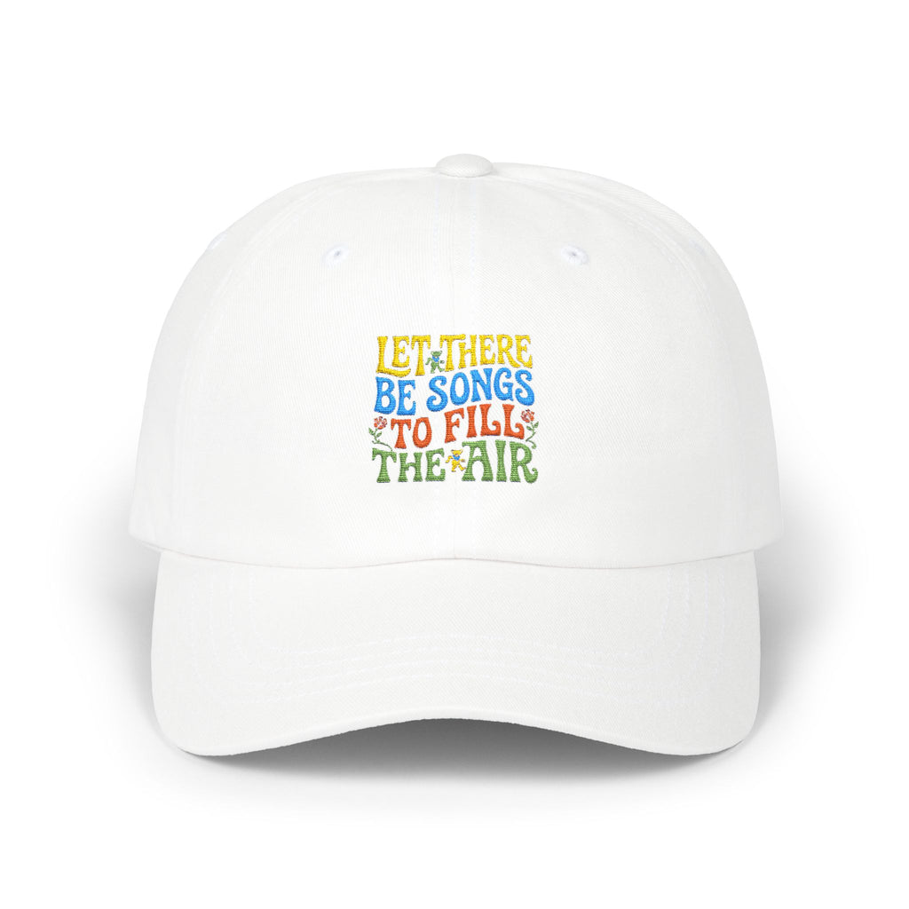 Dad Cap — "Let There Be Songs to Fill the Air" Vintage Floral Embroidered Hat