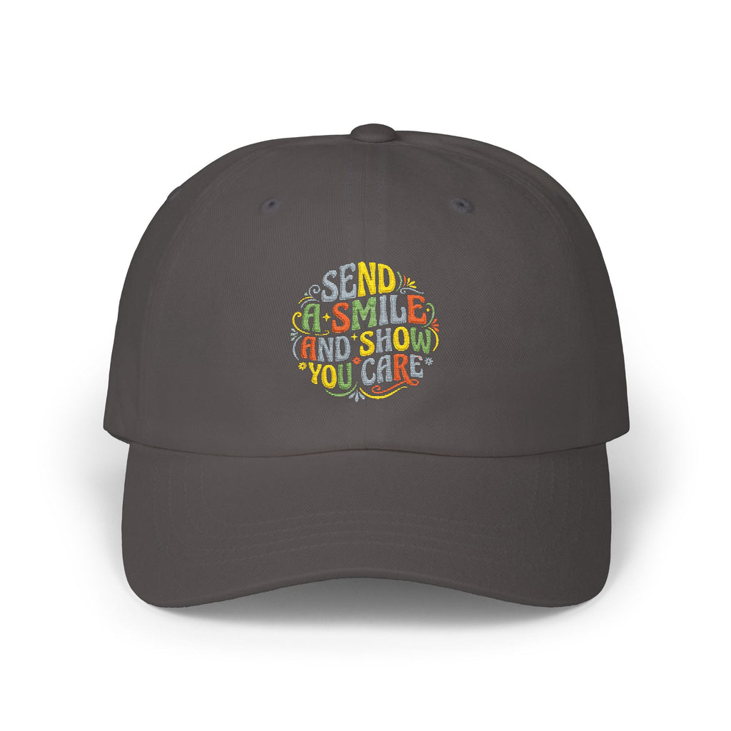 Dad Cap — "Send a Smile and Show You Care" Embroidered Positive Message Hat