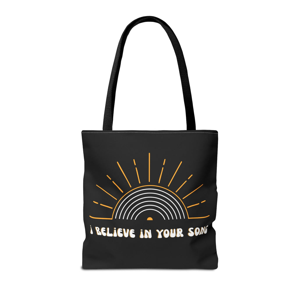 I Believe in Your Song Tote Bag