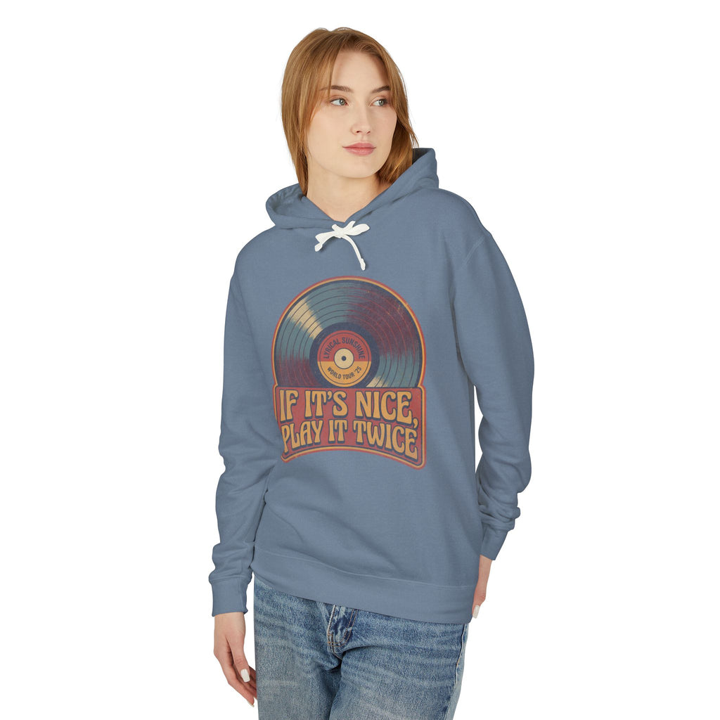 Vinyl Record Hoodie — "If It's Nice, Play It Twice" Retro Music Sweatshirt
