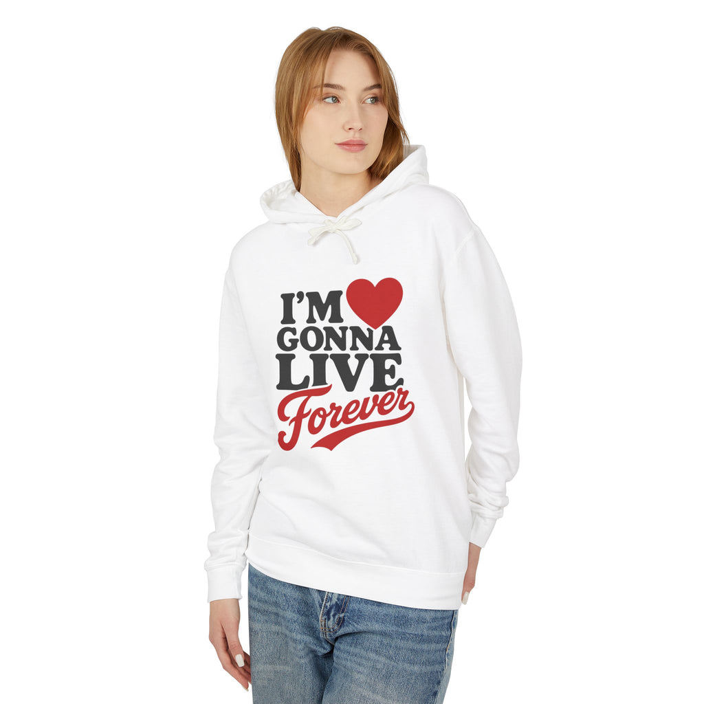 I'm Gonna Live Forever Hoodie — Inspirational Retro Heart Graphic Hooded Sweatshirt