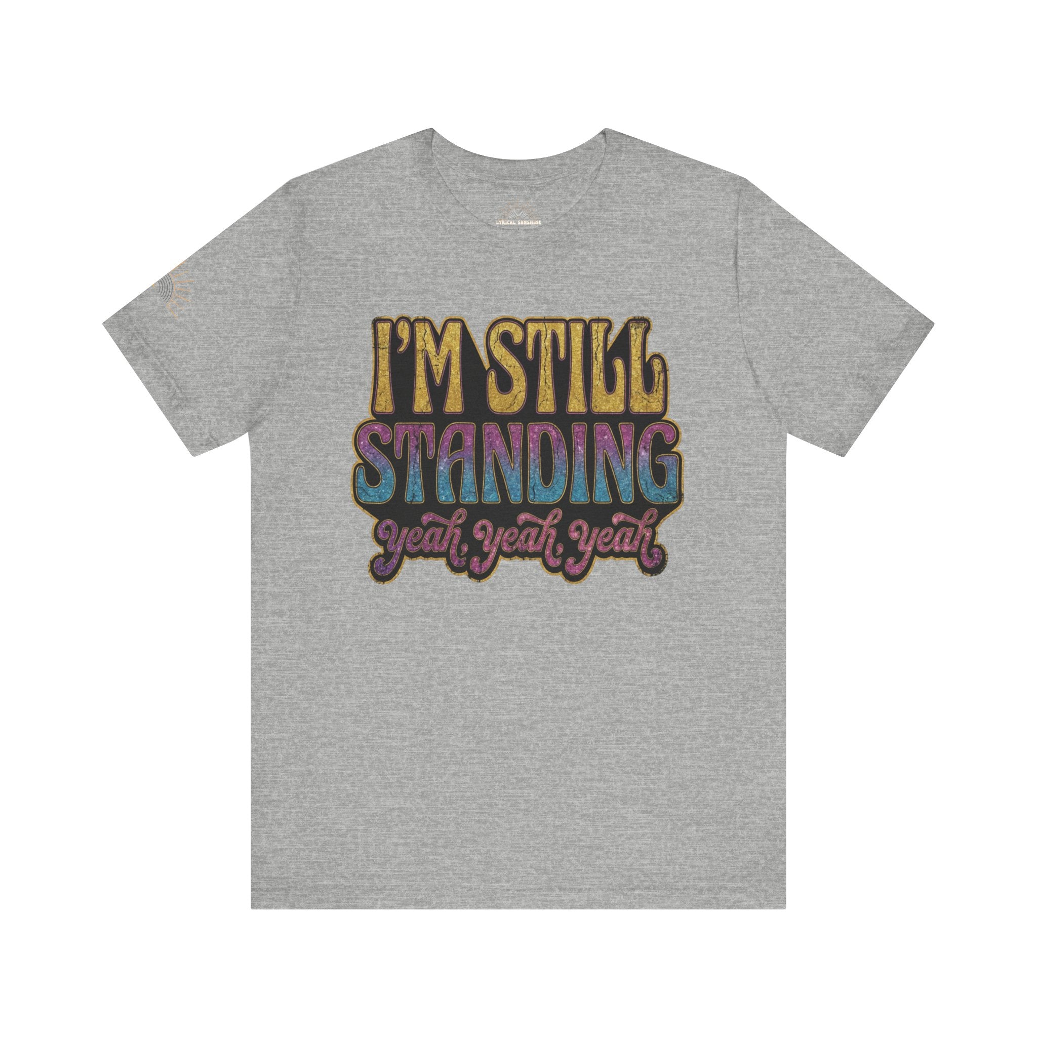 I'm Still Standing Retro Graphic T-Shirt
