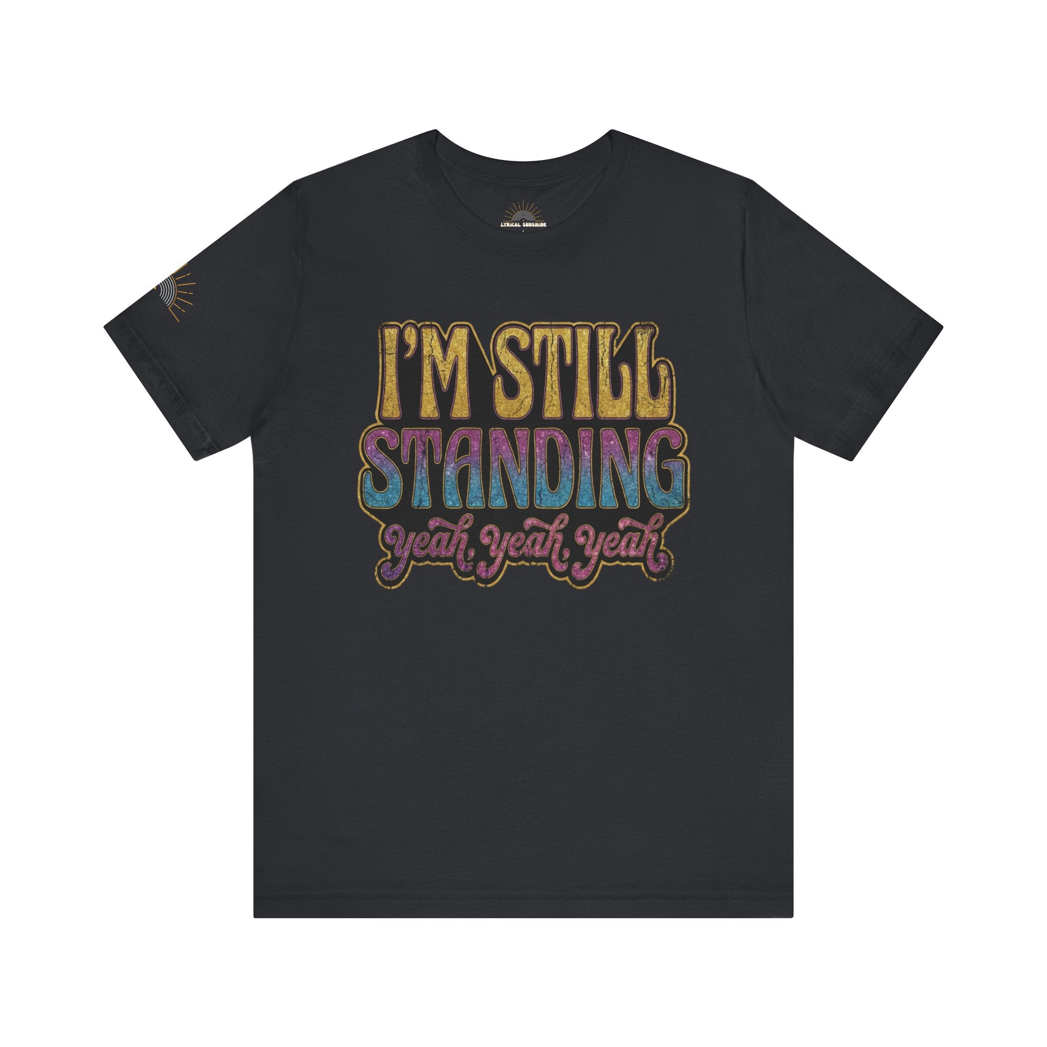 I'm Still Standing Retro Graphic T-Shirt