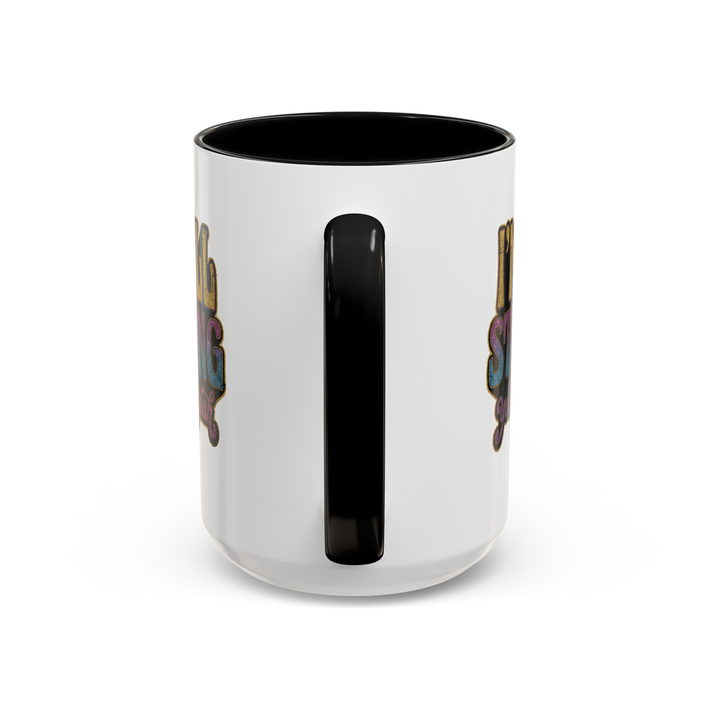 I'm Still Standing Accent Mug (15oz)