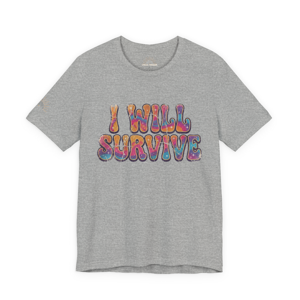 I Will Survive Retro Graphic T-Shirt