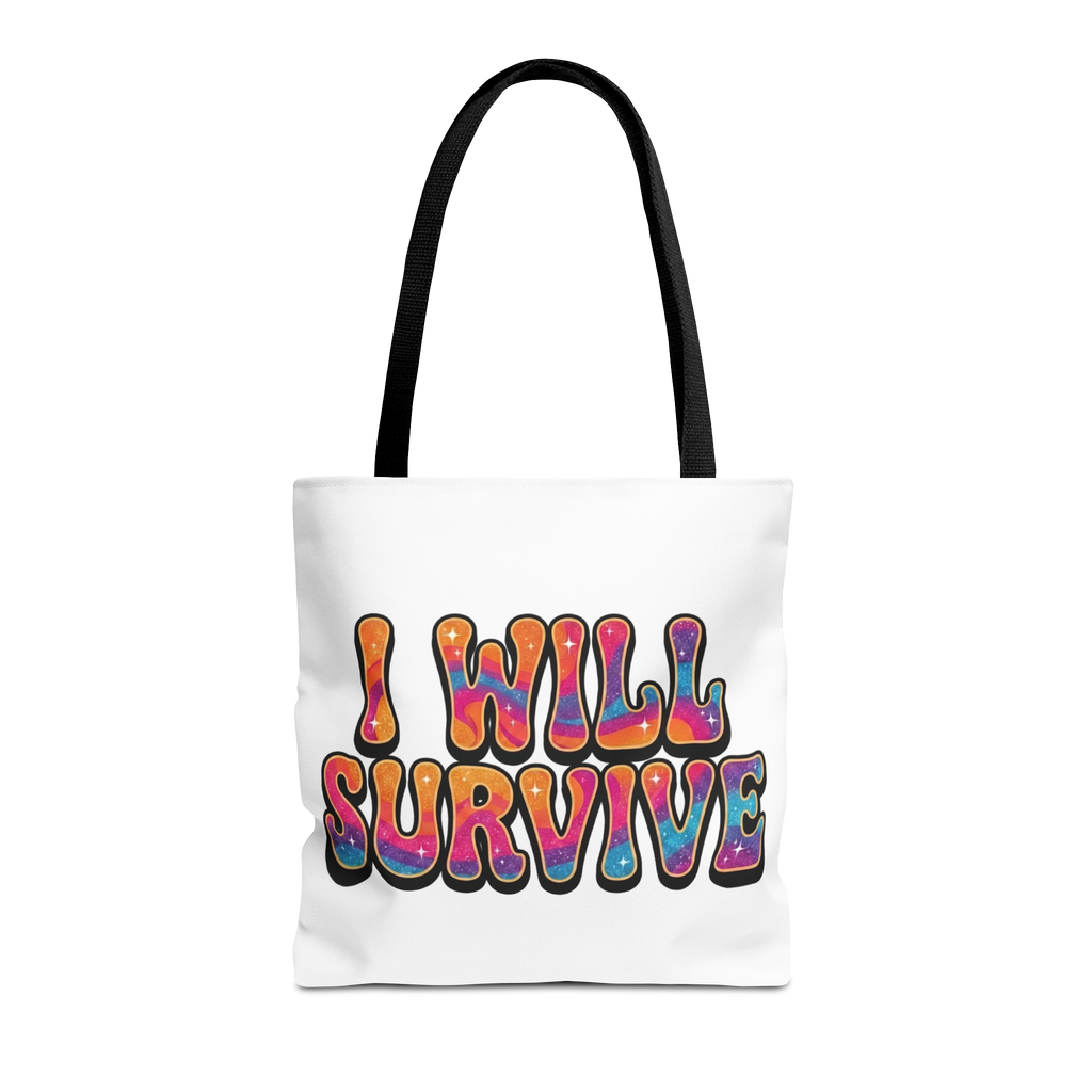 I Will Survive Tote Bag