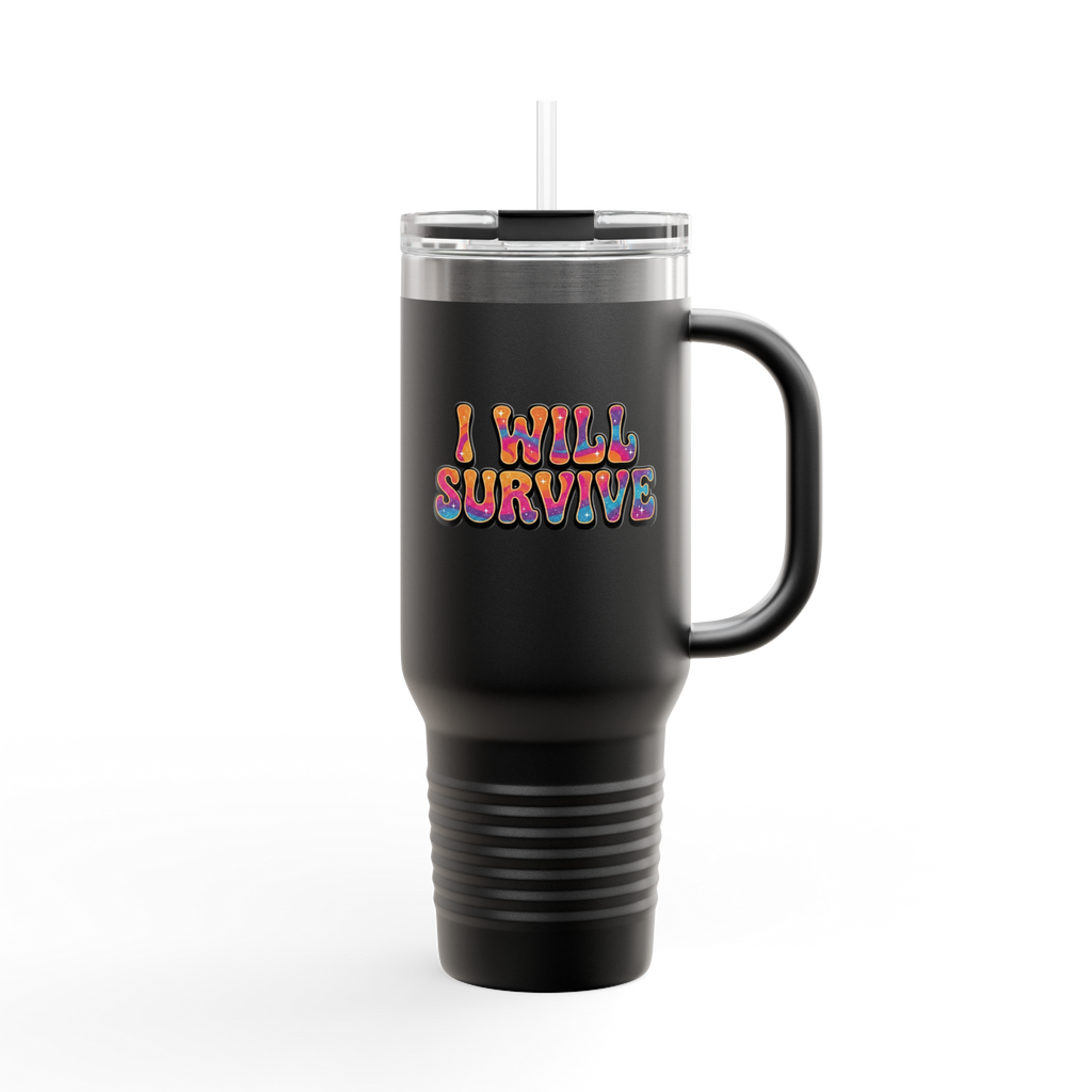 I Will Survive 40oz Insulated Travel Mug