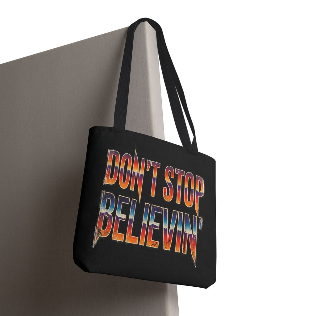 Don't Stop Believin' Tote Bag