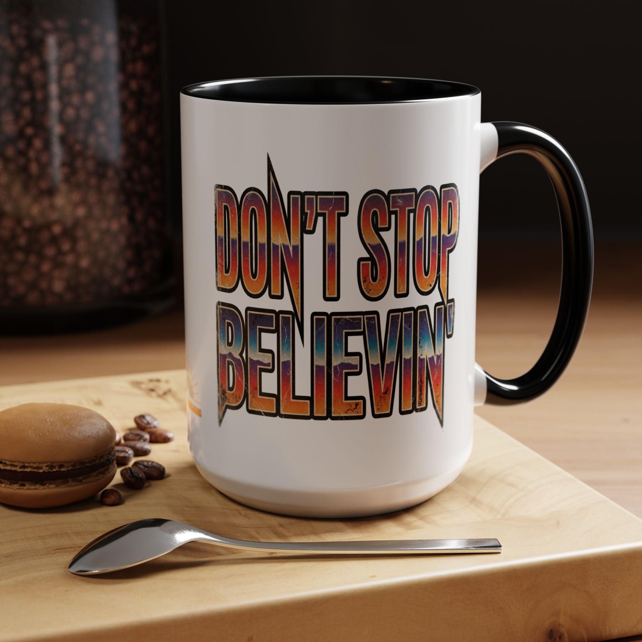Don't Stop Believin' Accent Coffee Mug 15oz