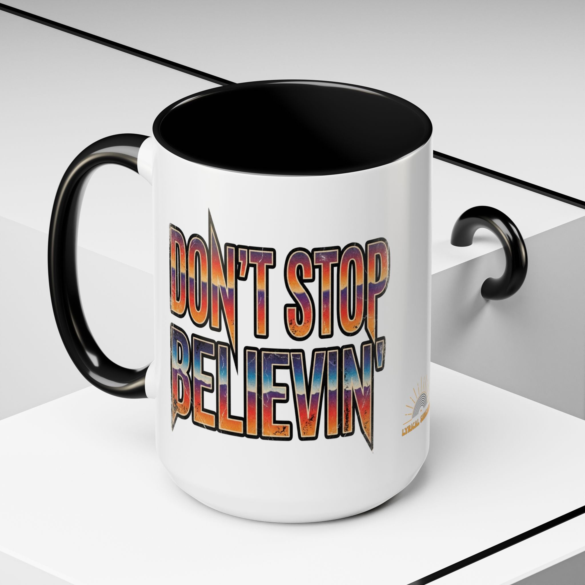 Don't Stop Believin' Accent Coffee Mug 15oz