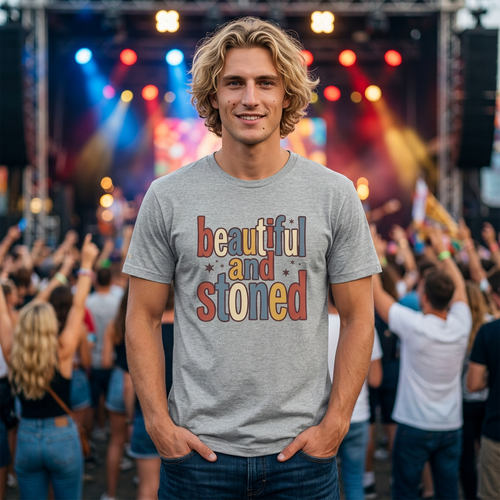 Beautiful and Stoned Unisex Tee