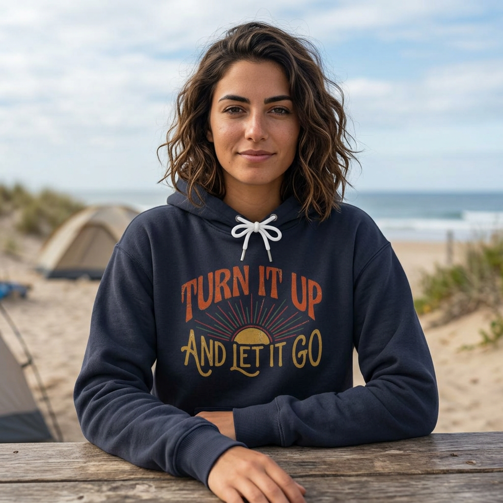 Turn It Up And Let It Go Hoodie — Retro Sunrise Graphic Hooded Sweatshirt