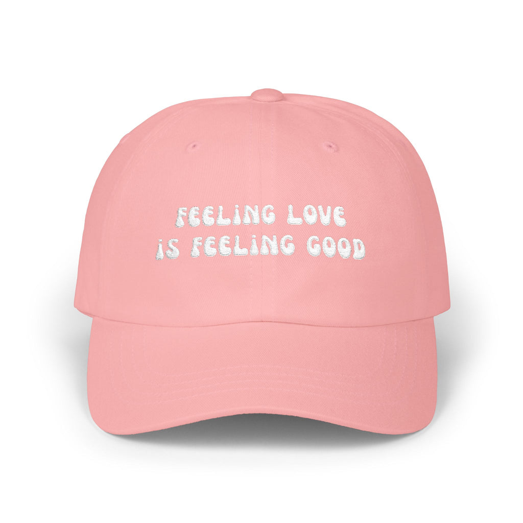 Feeling Love is Feeling Good Dad Cap