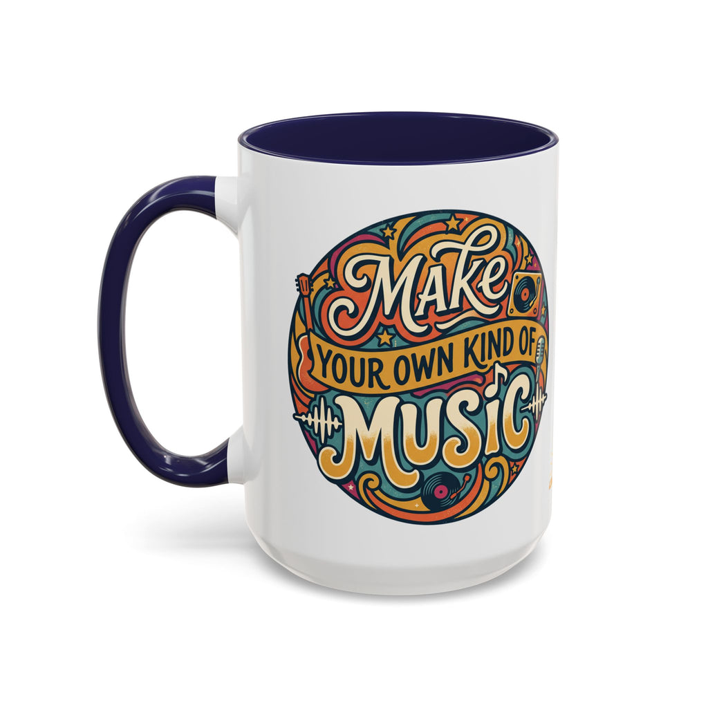 Make Your Own Kind of Music 15oz Accent Mug