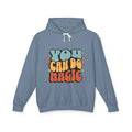 You Can Do Magic Lightweight Hooded Sweatshirt