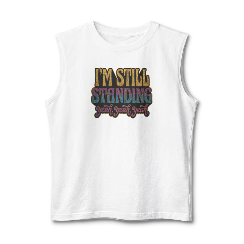 I'm Still Standing Muscle Tank