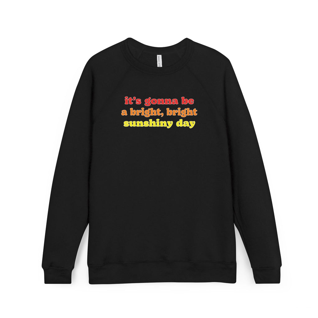 Bright Sunshiny Day Fleece Raglan Sweatshirt