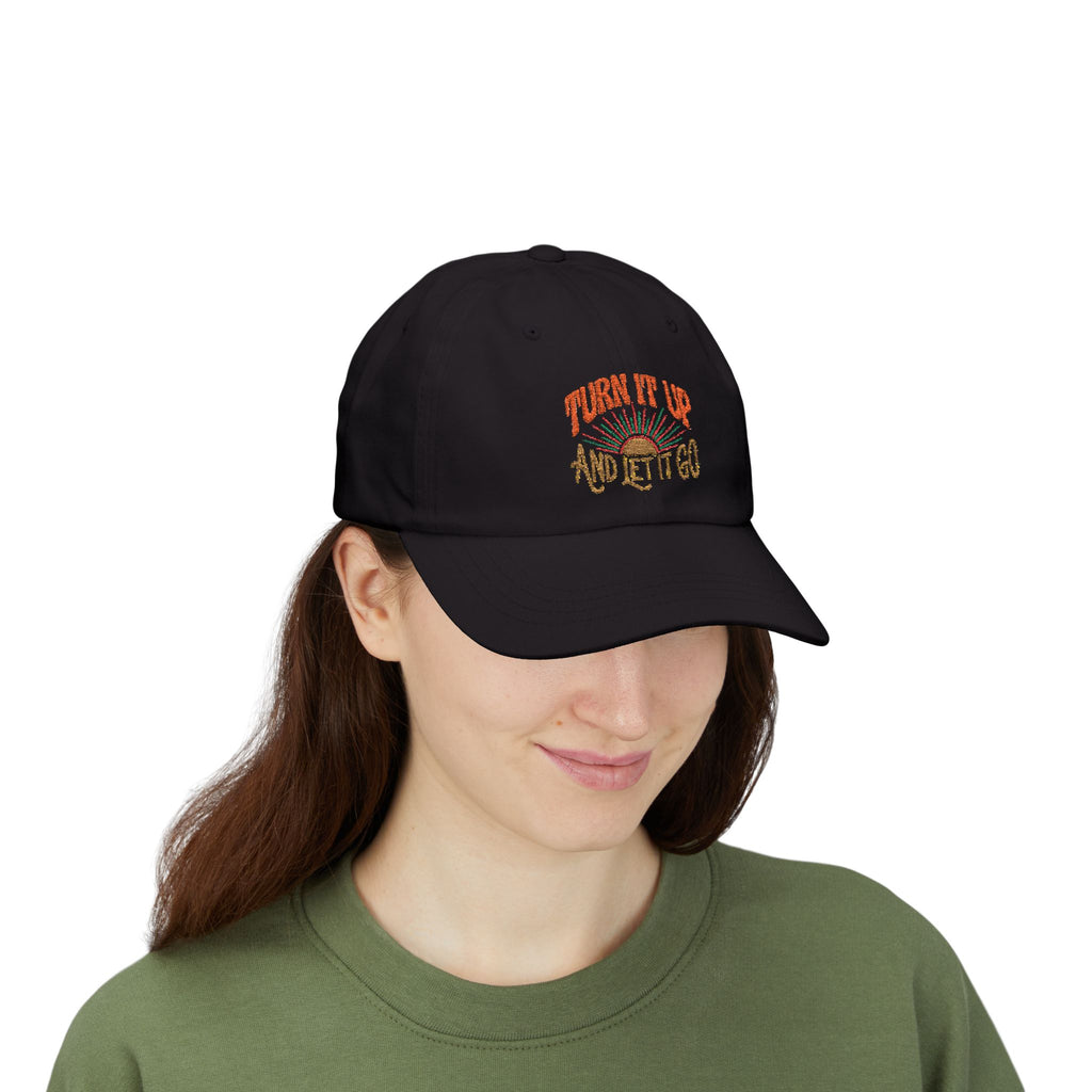 Embroidered 'Turn It Up and Let It Go' Classic Dad Cap