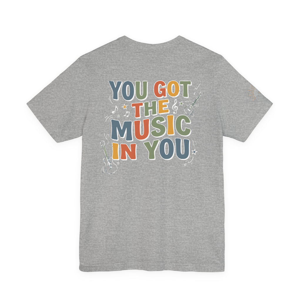You Got the Music in You Retro Graphic T-shirt