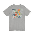 You Got the Music in You Retro Graphic T-shirt