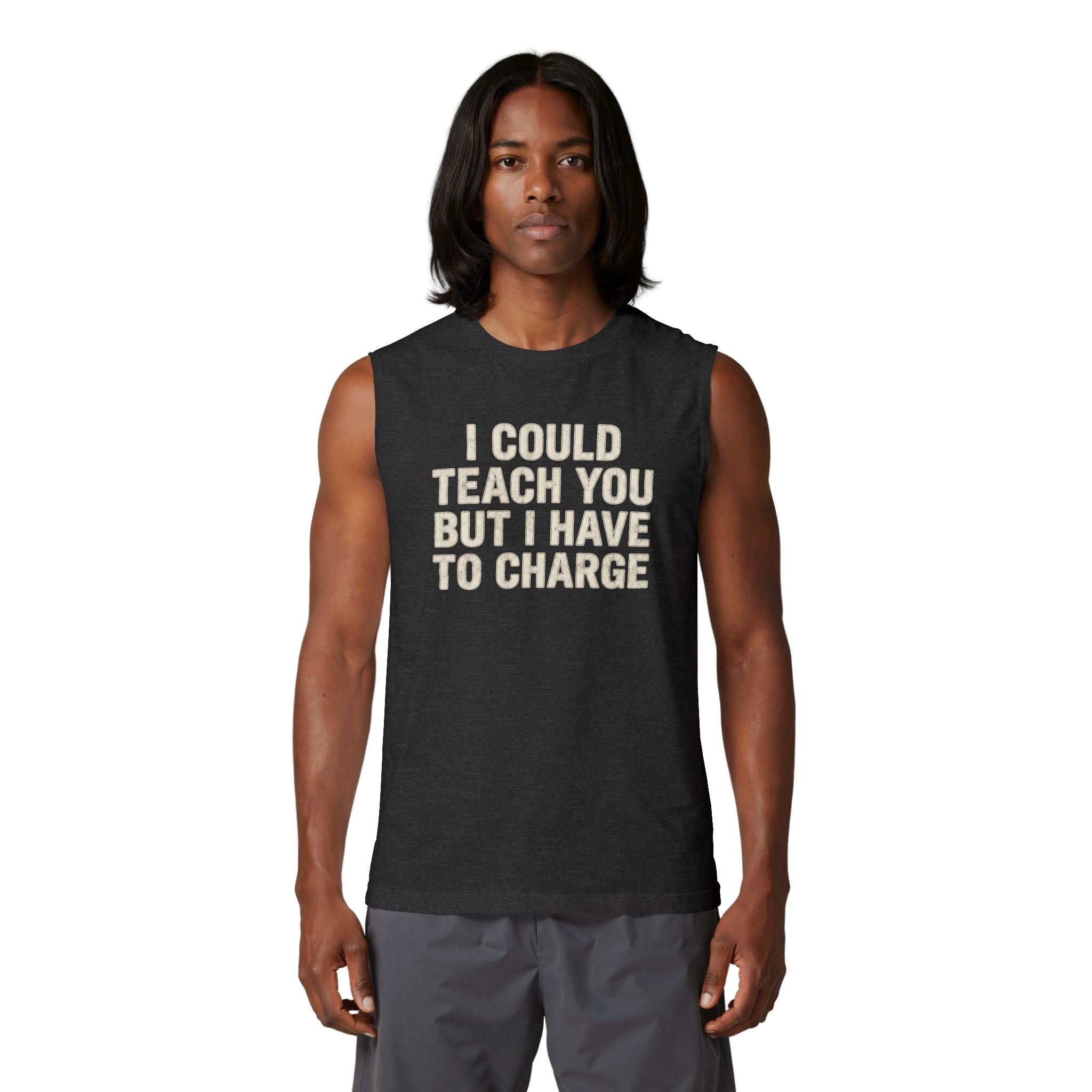 I Could Teach You Graphic Muscle Tank