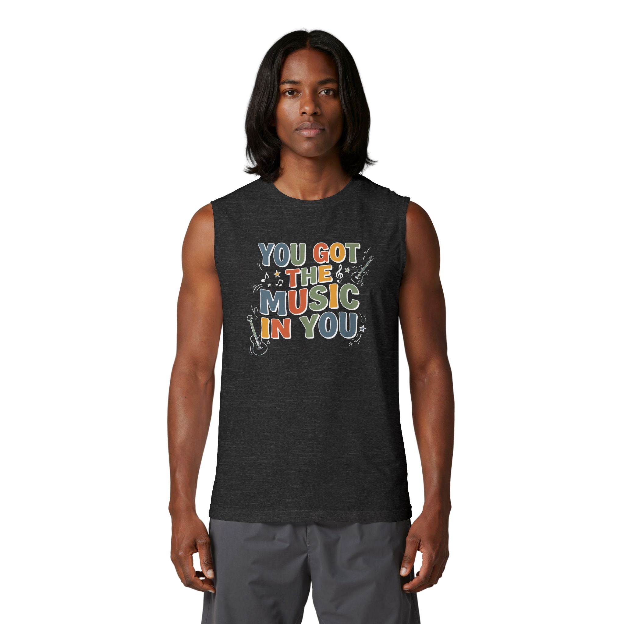 You Got the Music in You Muscle Tank Top