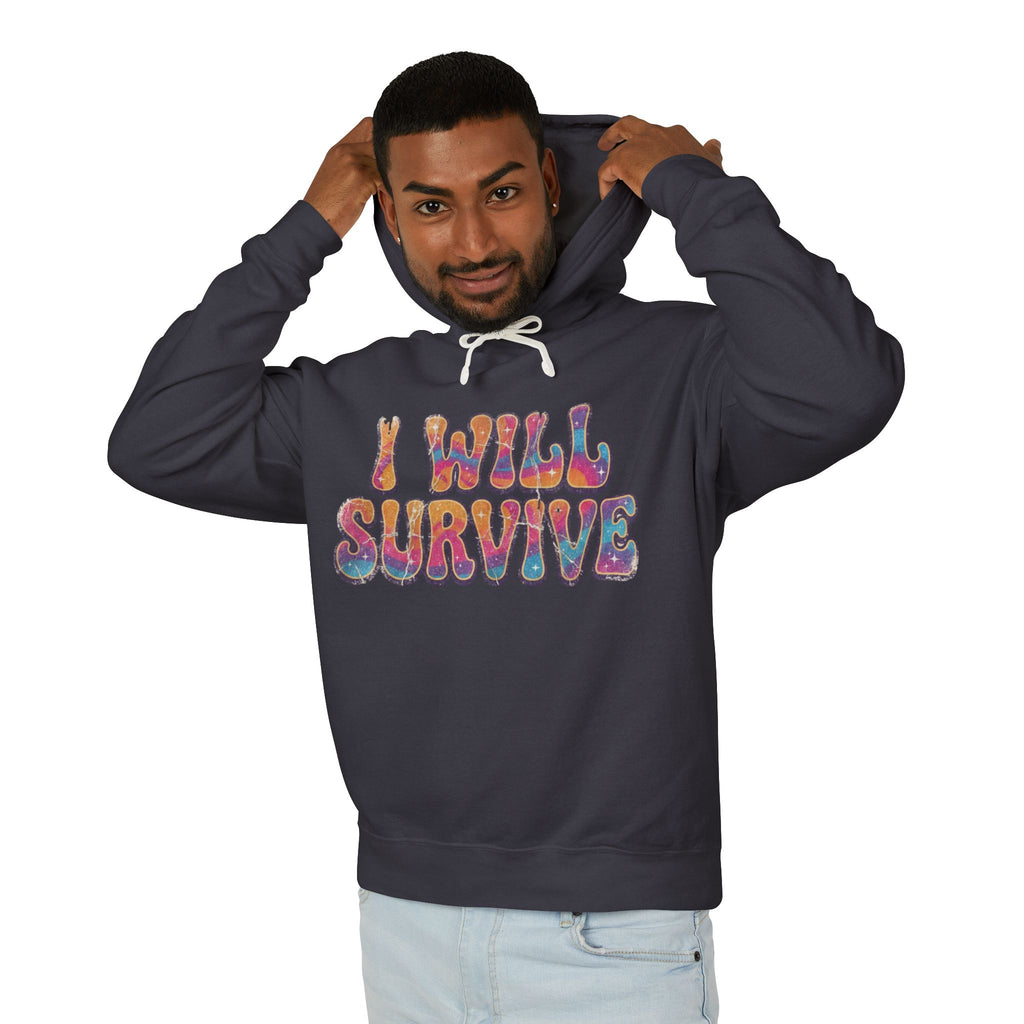 I Will Survive Lightweight Unisex Hooded Sweatshirt