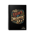 You Light My Mornin' Sky Spiral Journal