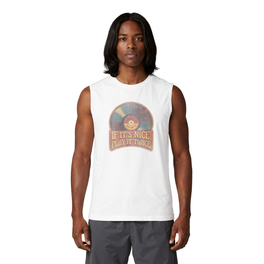 If it's Nice, Play it Twice Muscle Tank Top