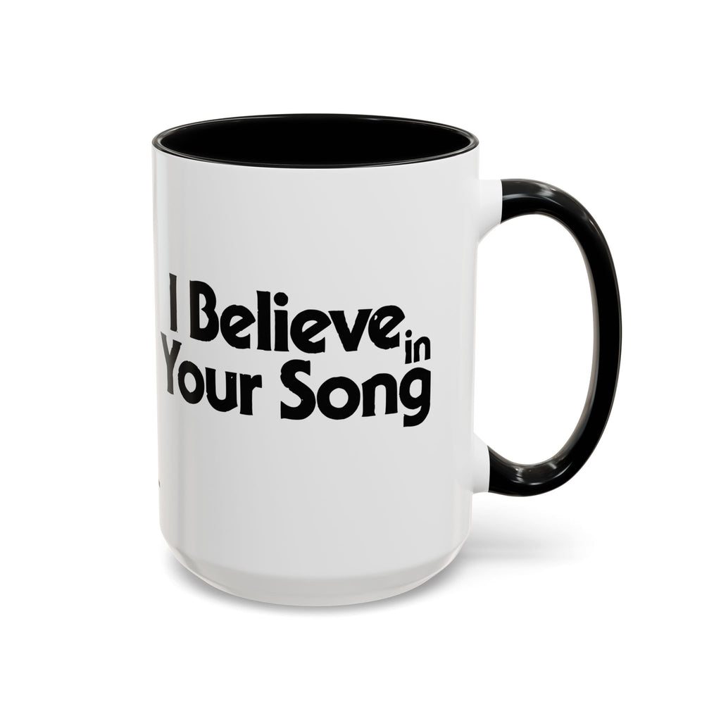I Believe In Your Song Retro Accent Coffee Mug 15oz