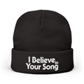 I Believe in Your Song Embroidered Knit Beanie