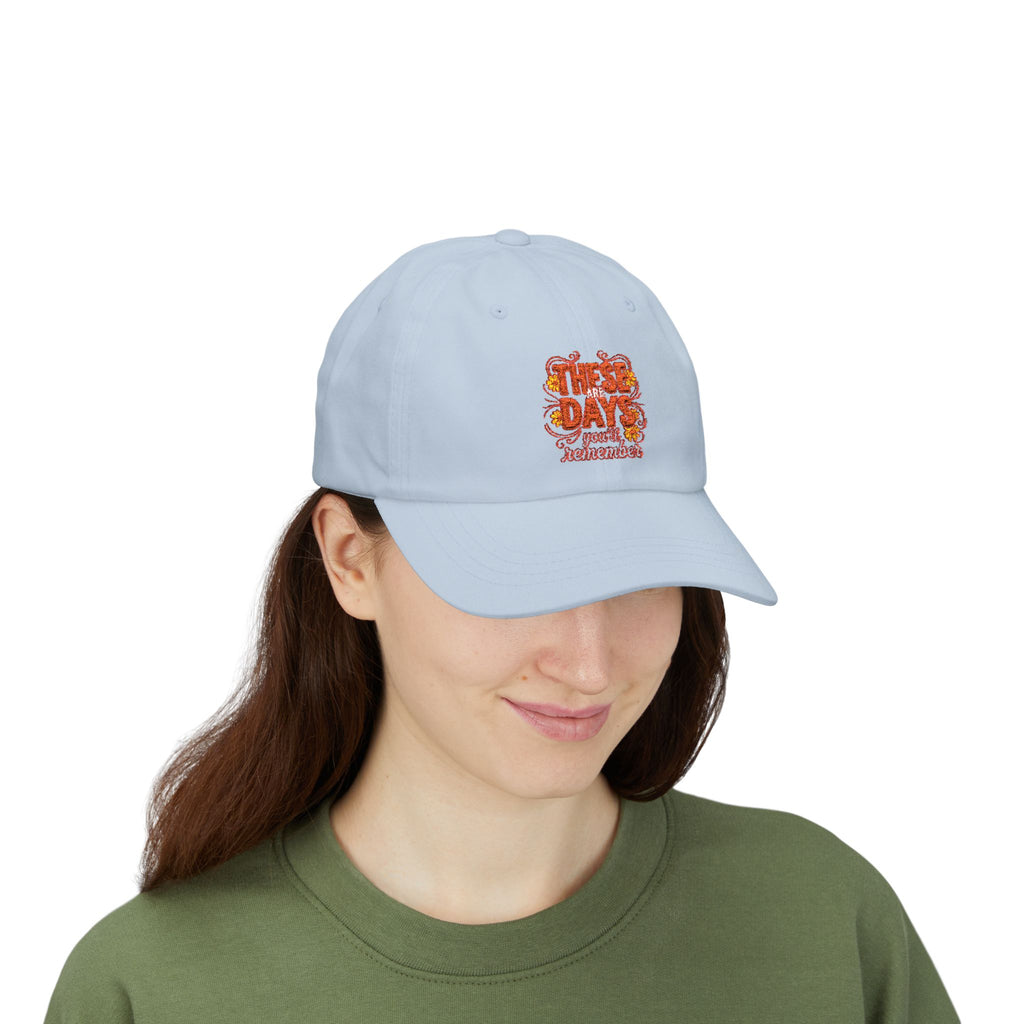 Dad Cap — 'These Are Days' Retro Floral Embroidered Baseball Hat