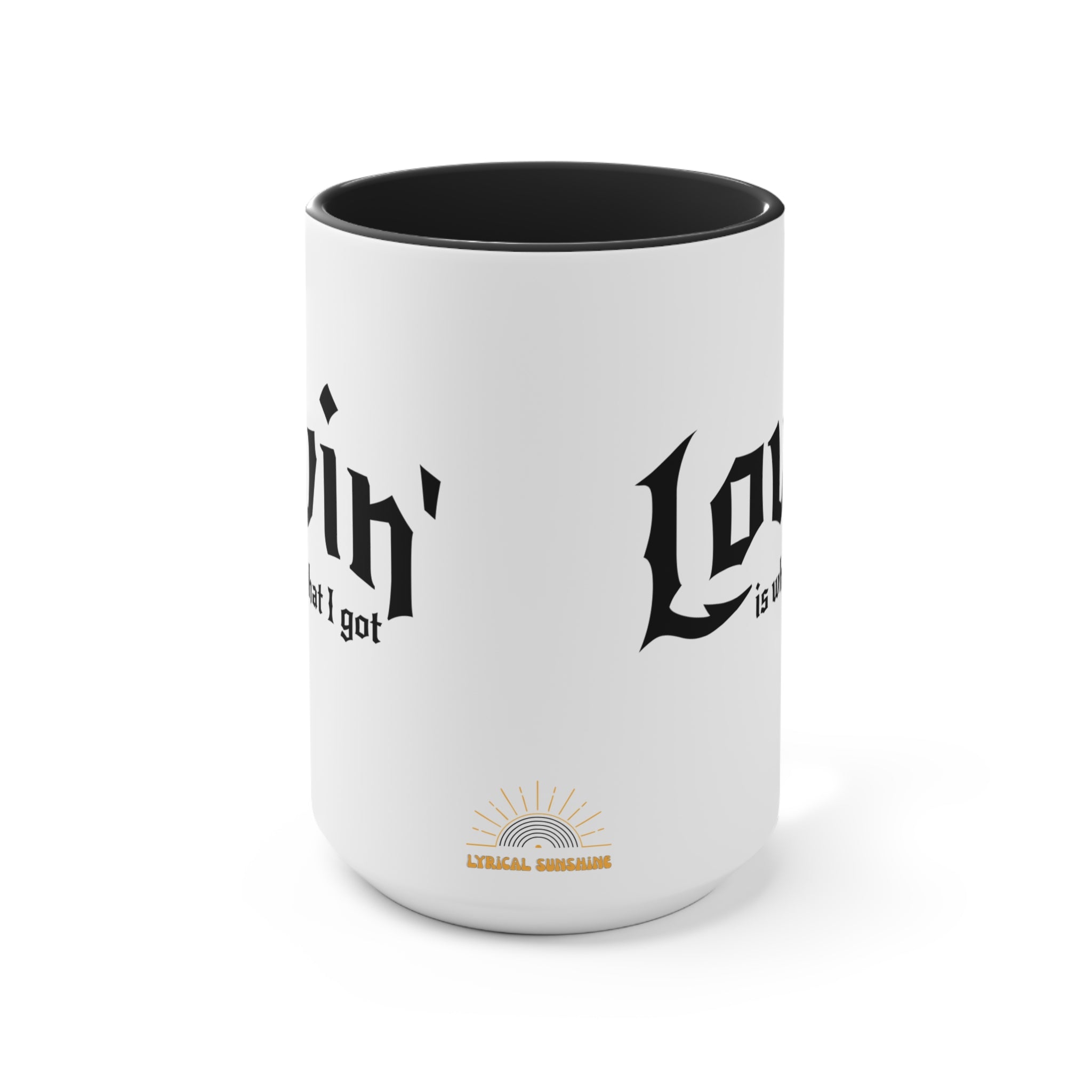 What I Got Accent Mug