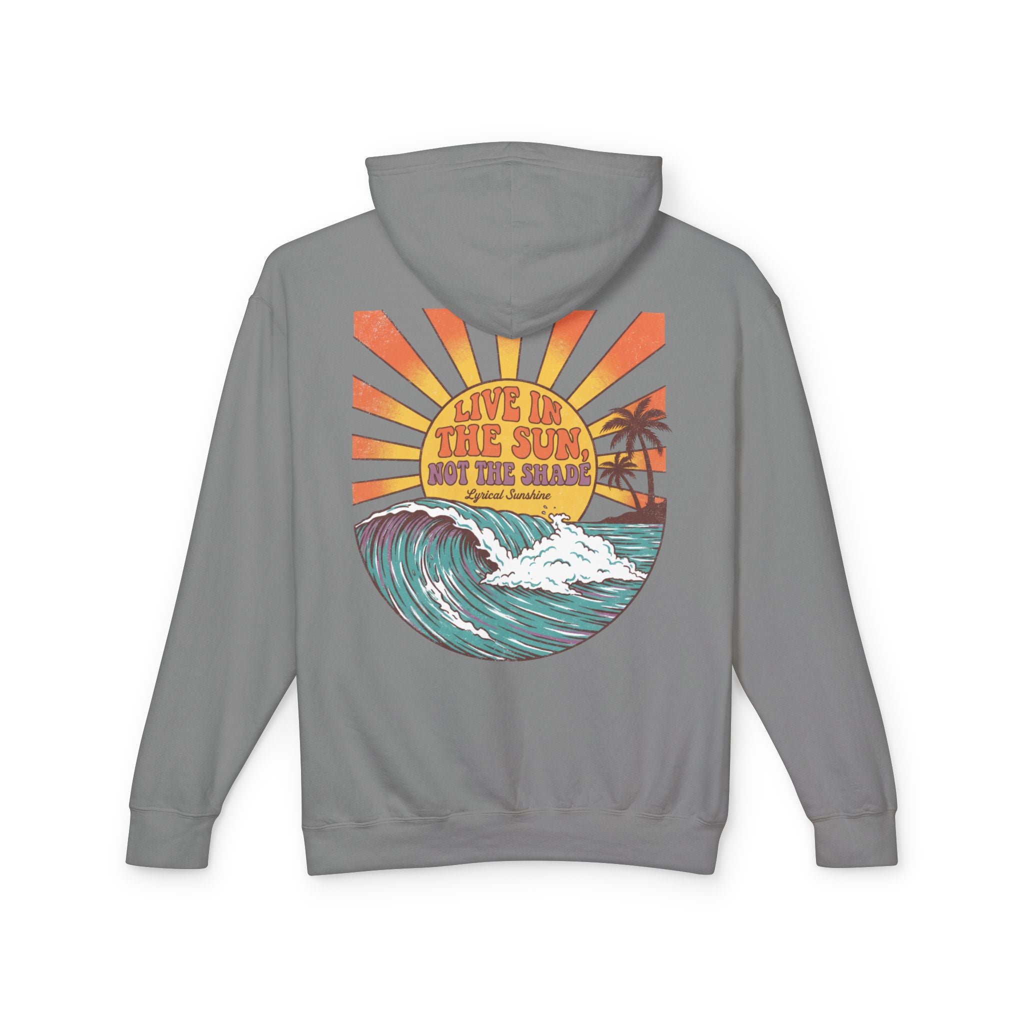 Sunset Surf Hoodie – “Live in the Sun, Not the Shade” Graphic Hoodie