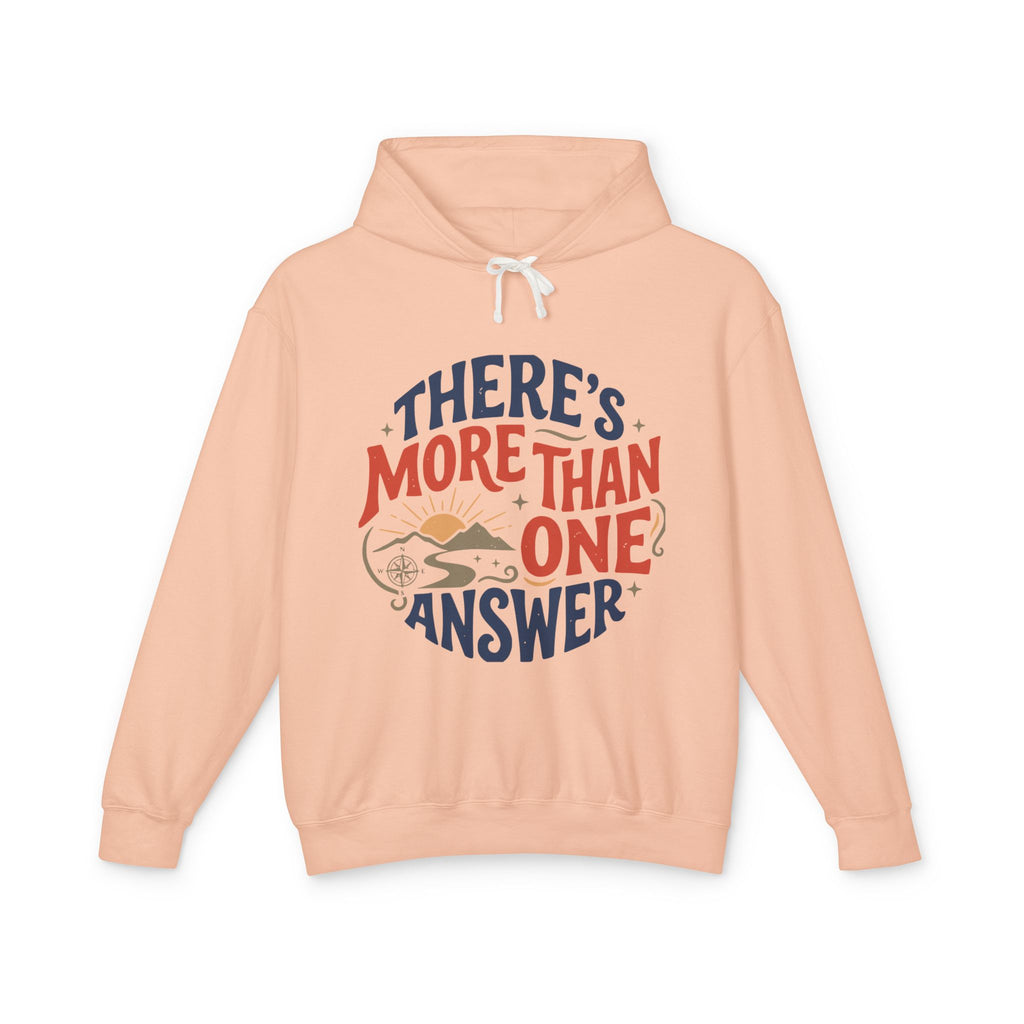 There's More Than One Answer Hoodie — Inspirational Cozy Graphic Hoodie
