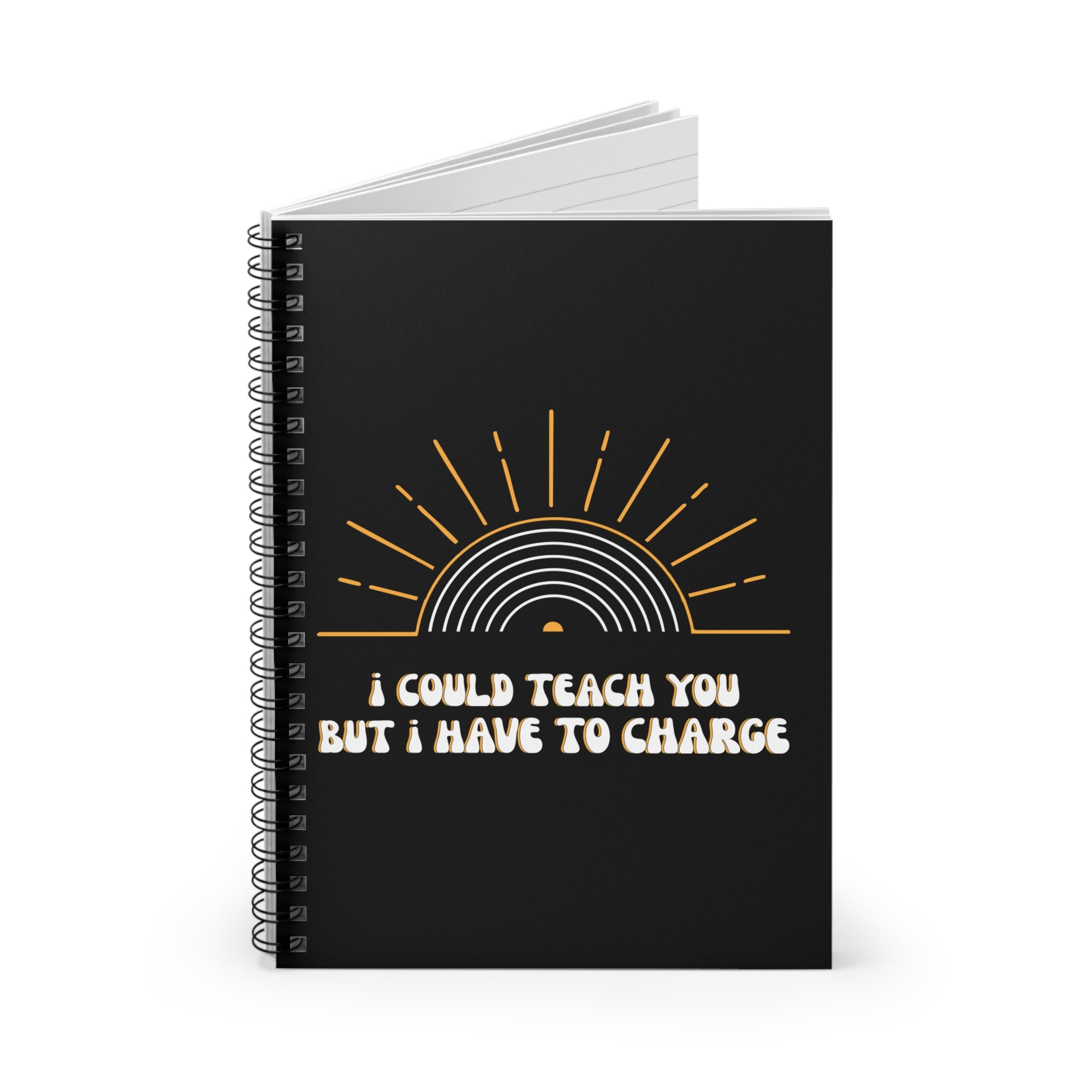 I Could Teach You Journal