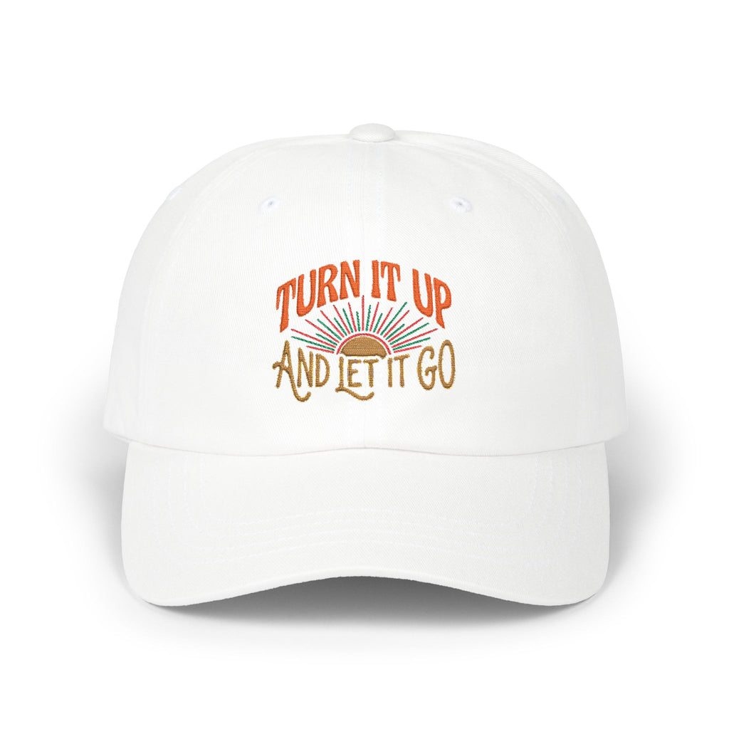 Embroidered 'Turn It Up and Let It Go' Classic Dad Cap