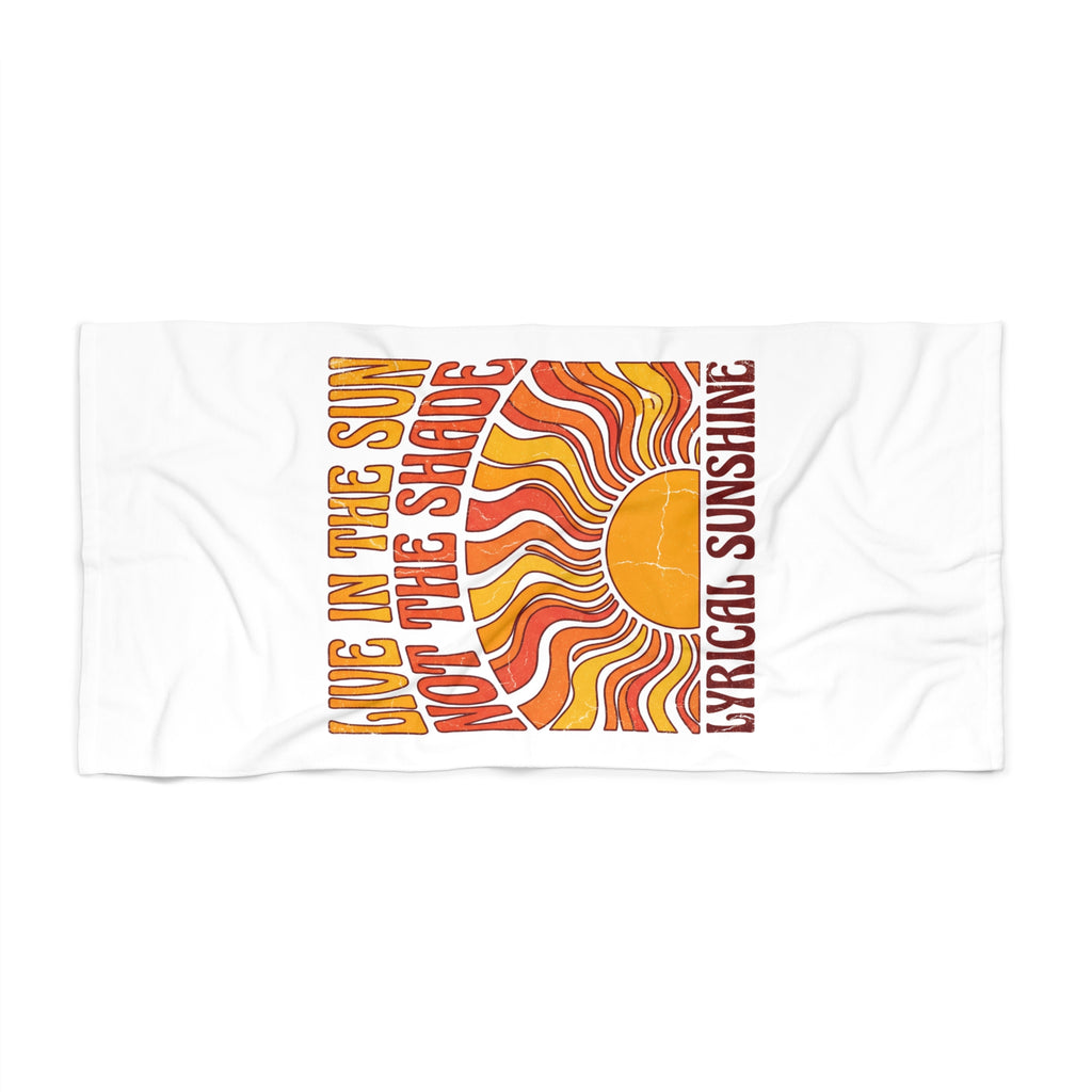 Beach Towel - "Live in the Sun Not the Shade" Retro Sunshine Graphic