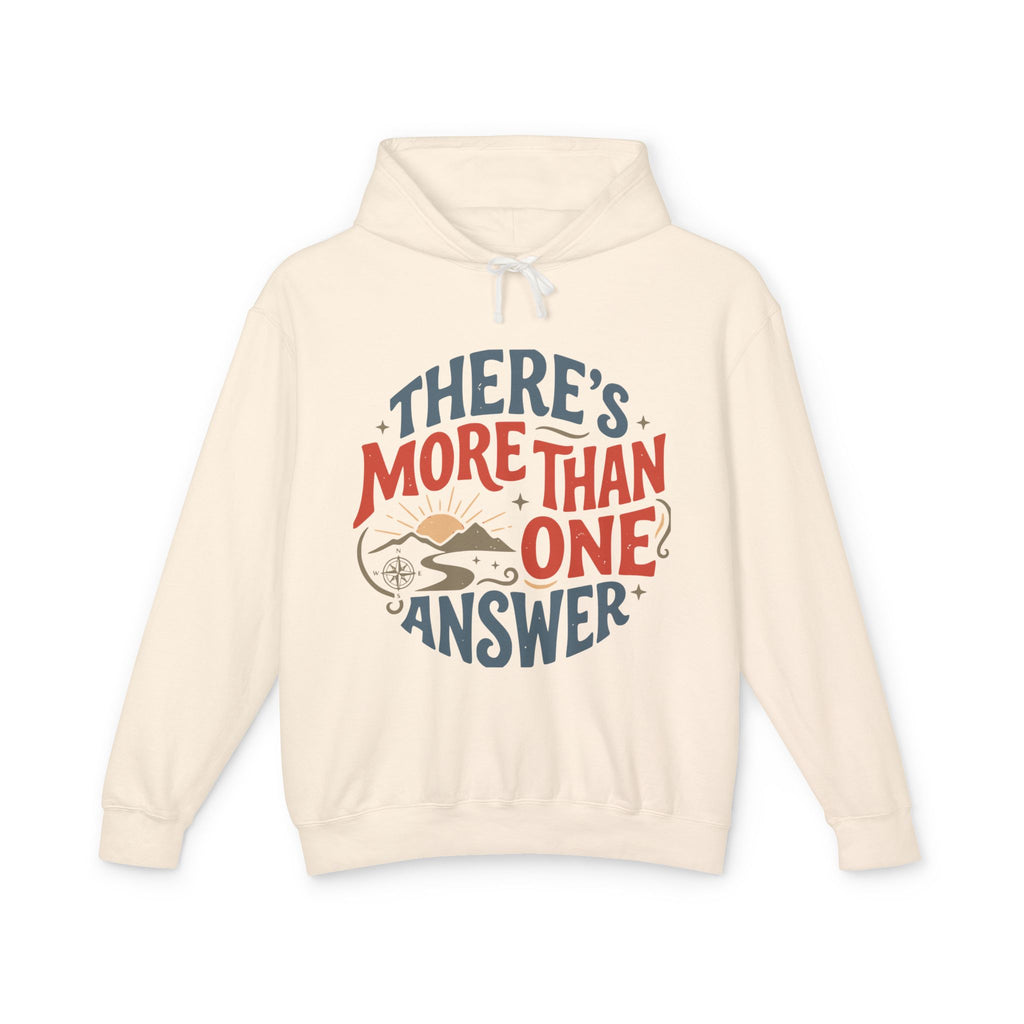 There's More Than One Answer Hoodie — Inspirational Cozy Graphic Hoodie