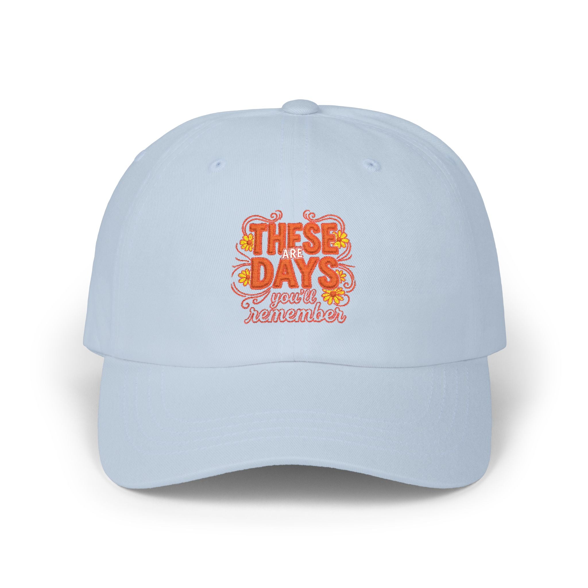 Dad Cap — 'These Are Days' Retro Floral Embroidered Baseball Hat