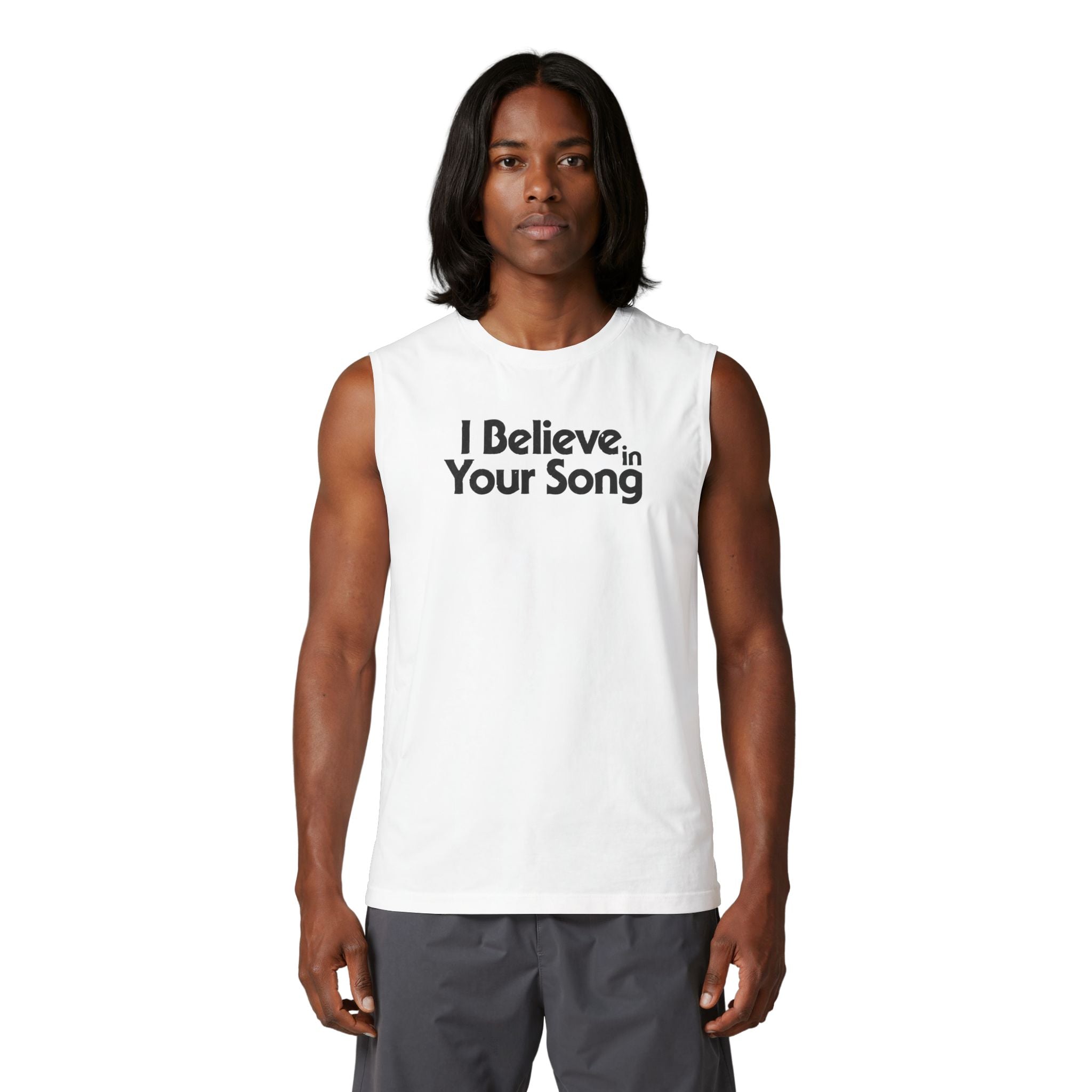 I Believe in Your Song Muscle Tank