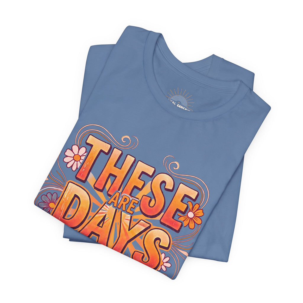 These Are Days You'll Remember Retro Floral Tee