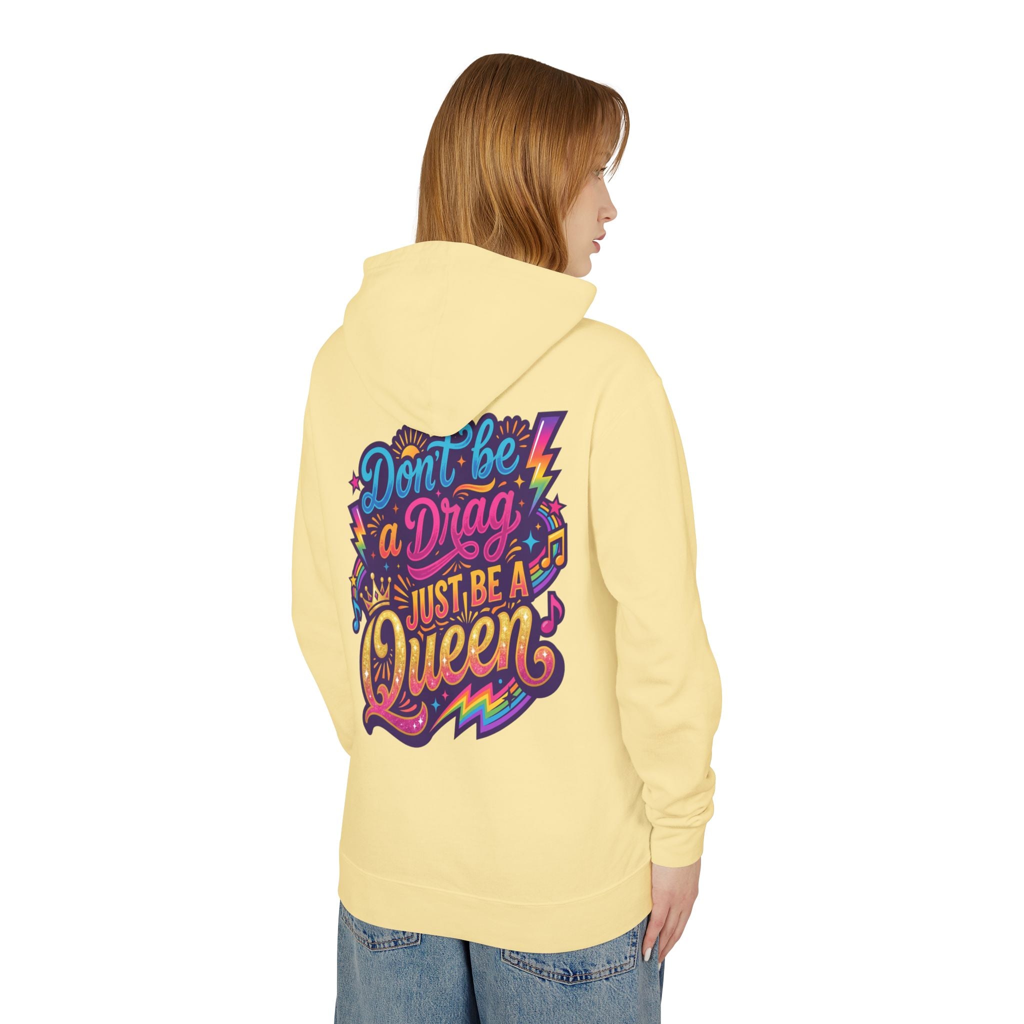 Don’t Be a Drag Just Be a Queen Hoodie — Colorful Pride Graphic Hoodie