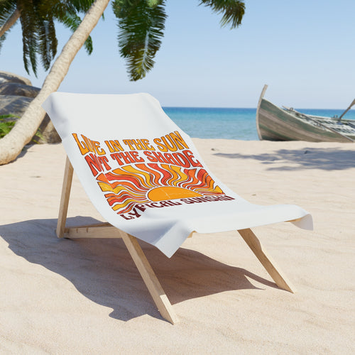 Beach Towel - "Live in the Sun Not the Shade" Retro Sunshine Graphic